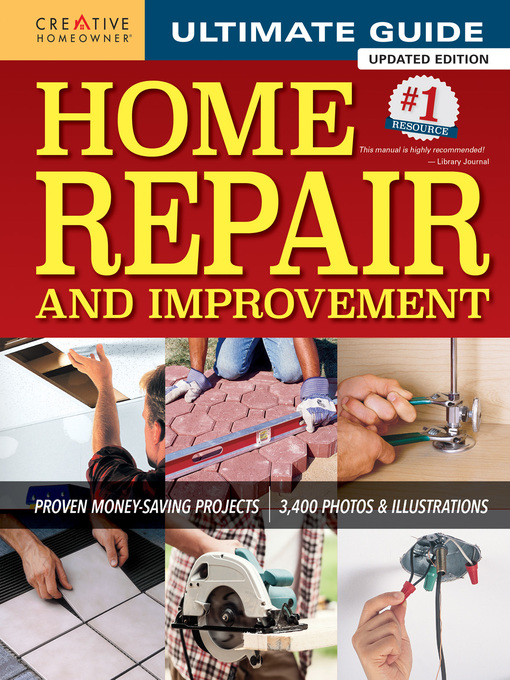 Title details for Ultimate Guide to Home Repair and Improvement, Updated Edition by Jane Courtier - Available
